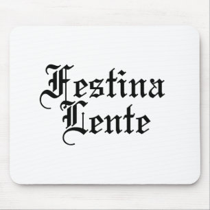 Festina Lente – ゆっくりと急いで – ラテンフレーズ マウスパッド