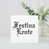 Festina Lente – ゆっくり急いで – ラテン語のフレーズ 招待状 (スタンド正面)