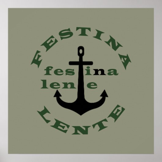 festina lente, ラテン語のフレーズ ポスター (正面)
