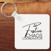 Festive Chaos Coordinator | Elegant Holiday Gift キーホルダー (正面)