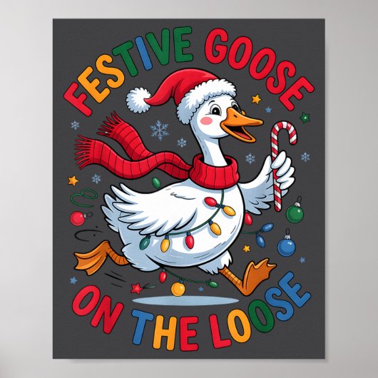 Festive Goose On Loose Christmas Cute Holiday Wint ポスター (正面)