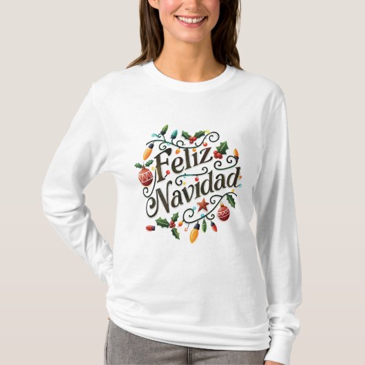 Festive Retro Light Bulbs and Holly Feliz Navidad Tシャツ (正面)