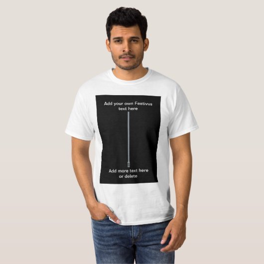 Festivusの棒はあなた自身の文字のおもしろいなユーモアのある加えます Tシャツ (正面フル)