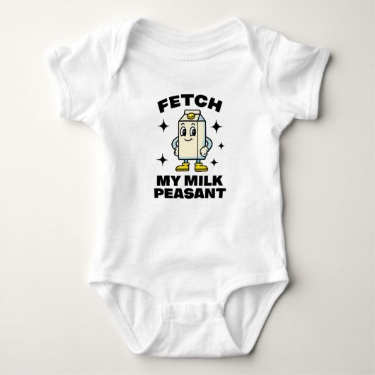 Fetch My Milk Peasant- Baby Grow ベビーボディスーツ (正面)
