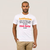 Fettflecken halten sich länger wenn man sie ... tシャツ (正面フル)