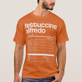 Fettuccine Alfredo Nutrition Facts Family Matching Tシャツ
