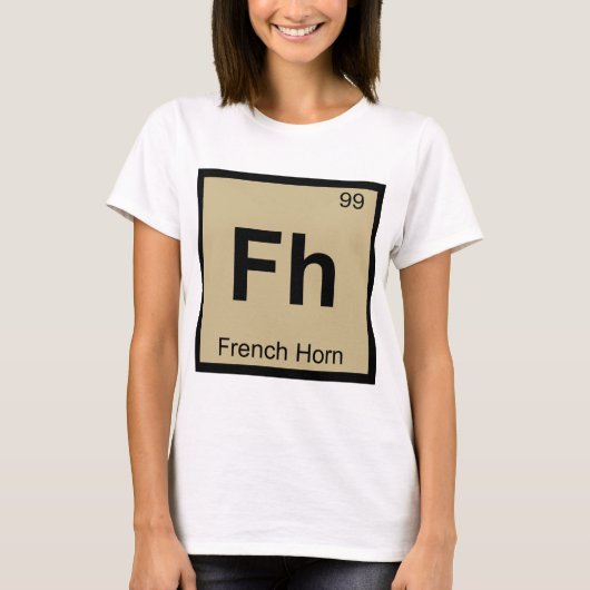 Fh - フレンチホルンの音楽 化学元素周期表 tシャツ (正面)