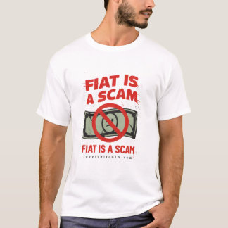 Fiatは詐欺だ - ビットコインTシャツ Tシャツ