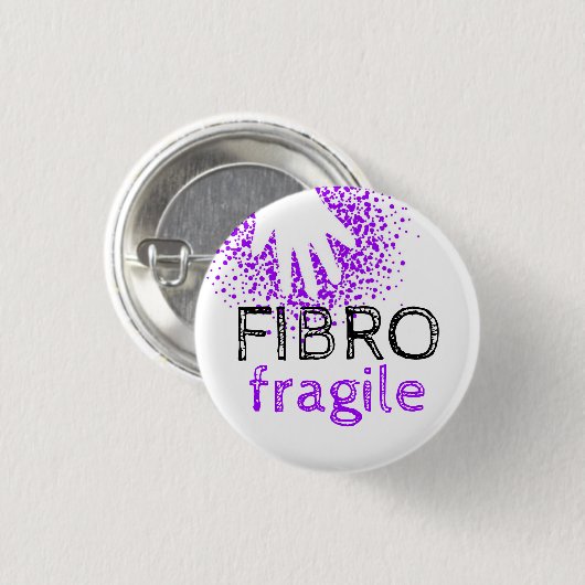 Fibro壊れやすい-見えない病気の認識度 缶バッジ (正面&裏面)