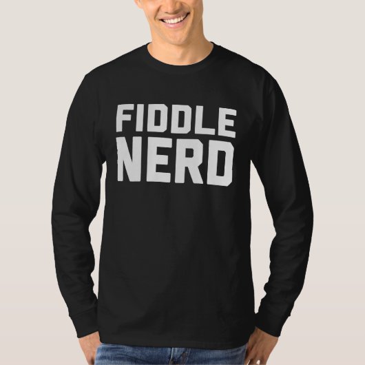 Fiddle Nerd  Music  For Music Class Tシャツ (正面)