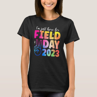 Field Day I m just here for field day 2023 Tシャツ