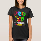 Field Day Let The Games Begin Last Day Of School B Tシャツ (正面)