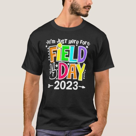Field Day Teacher Rainbow I m Just Here For Field Tシャツ (正面)