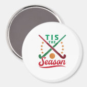 Field Hockey Christmas Tis The Season Player Holid マグネット (正面/裏面)