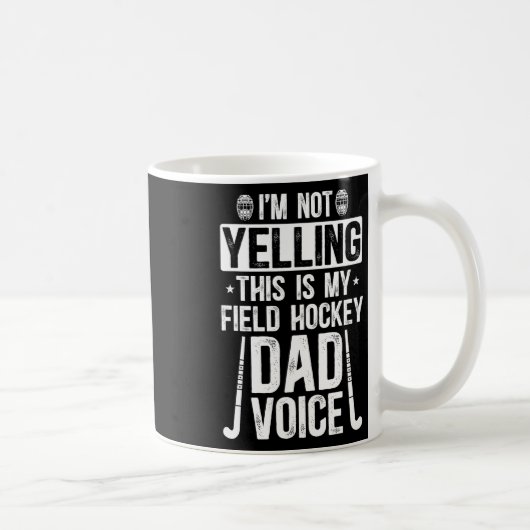 Field Hockey Dad Voice Dad Of A Field Hockey Playe コーヒーマグカップ (右)
