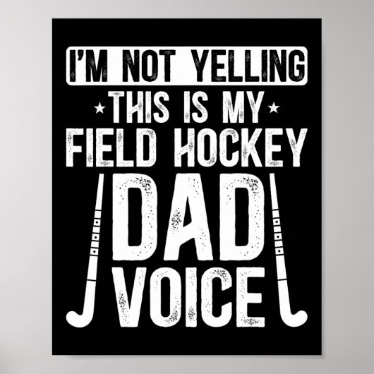 Field Hockey Dad Voice Dad Of A Field Hockey Playe ポスター (正面)