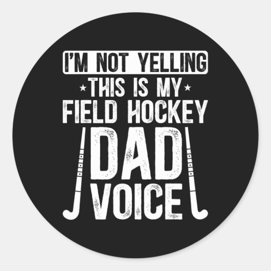 Field Hockey Dad Voice Dad Of A Field Hockey Playe ラウンドシール (正面)