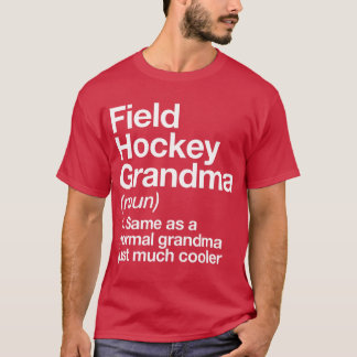 Field Hockey Grandma Definition Funny Sports  Tシャツ