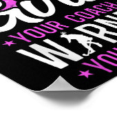 Field Hockey I'm The Girl Your Coach Warned You Ab ポスター (角)