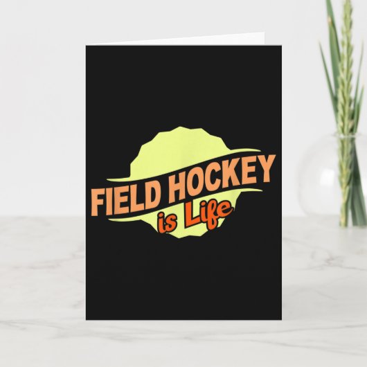 Field Hockey Is Life Cool Sports Lover Athlete Com カード (正面)