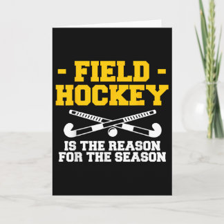 Field Hockey Is The Reason For The Season  カード