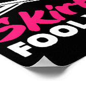 Field Hockey Player Don't Let Skirts Fool You  ポスター (角)