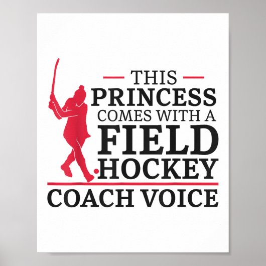 Field Hockey This Princess Comes With A Field Hock ポスター (正面)