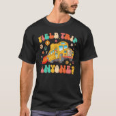Field Trip Anyone Groovy School Bus Driver Yellow  Tシャツ (正面)