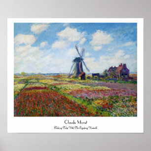 Fields of Tulip With The Rijnsburg Windmill Monet ポスター
