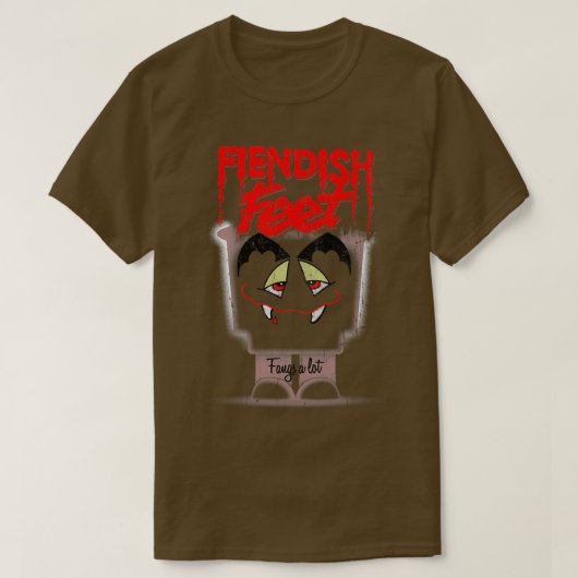Fiendish Feet Fangs A Lot Tシャツ (デザイン正面)