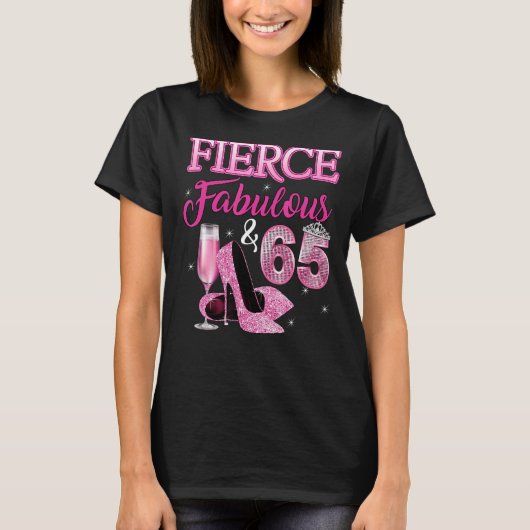 Fieral Fabulous & 65 Yrsオールド65th Bdayハイヒール Tシャツ (正面)