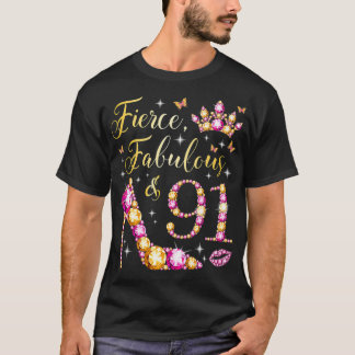 Fierce Fabulous & 91 Years Old Women 91st Birthday Tシャツ