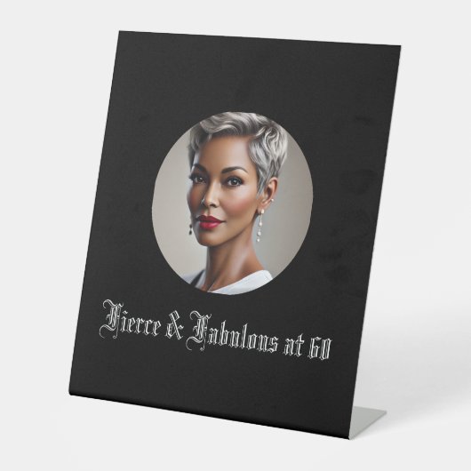 Fierce & Fabulous at 60 台座サイン (正面)