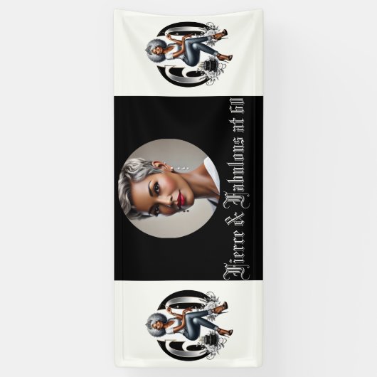 Fierce & Fabulous at 60 横断幕 (縦)