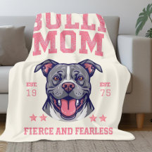 Fierce Fearless Bully Dog Mom | Pitbull Mama Cozy