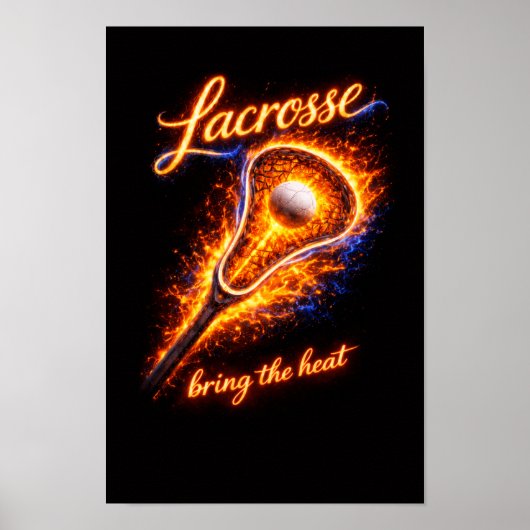 Fiery Lacrosse Poster – “Bring the Heat” Wall Art  ポスター (正面)