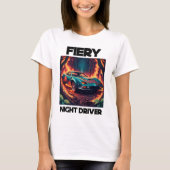 Fiery Night Driver Tシャツ (正面)