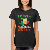 Fiesta And Then Siesta Mexico Mexican Cinco de May Tシャツ (正面)