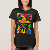 Fiesta squad funny cinco de mayo let's mexicanFies Tシャツ (正面)