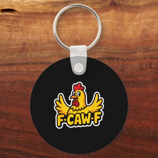 Fife Life Funny Sarcastic Chicken Fcawf  キーホルダー (正面)