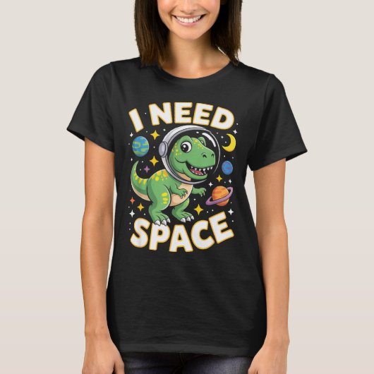 Fife Life I Need Space T-rex Astronaut Outterspace Tシャツ (正面)