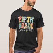 Fifth Grade Teacher Happy First Day Back To School Tシャツ (正面)