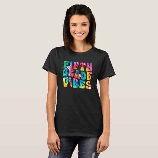 Fifth Grade Vibes First Day Back To School Tie Dye Tシャツ (正面フル)