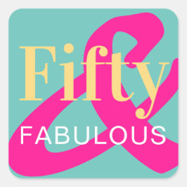 Fifty and Fabulous 50th Birthday Green Hot Pink スクエアシール