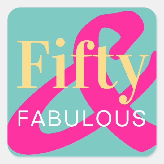 Fifty and Fabulous 50th Birthday Green Hot Pink スクエアシール (正面)