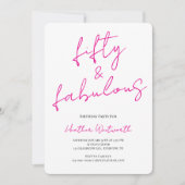 Fifty and Fabulous 50th Birthday Hot Pink Script 招待状 (正面)