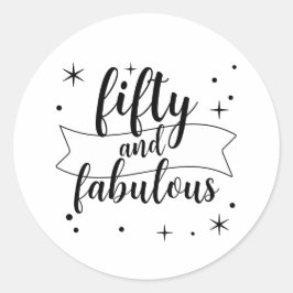 Fifty and Fabulous Black and White Birthday Design ラウンドシール