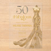 Fifty and Fabulous Gold Dress Photo 50th Birthday アクリル招待状 (正面)