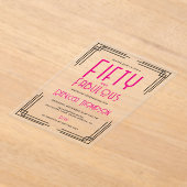 Fifty and Fabulous Hot Pink Art Deco 50th Birthday アクリル招待状 (レイダウン)