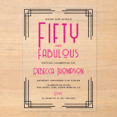 Fifty and Fabulous Hot Pink Art Deco 50th Birthday アクリル招待状 (正面)